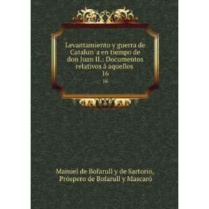   de Bofarull y MascarÃ³ Manuel de Bofarull y de Sartorio Books