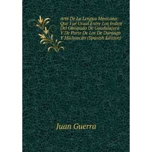   De Los De Durango Y MichoacÃ¡n (Spanish Edition) Juan Guerra Books