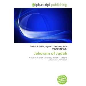 Jehoram of Judah 9786133833272  Books