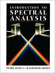 Introduction to Spectral Analysis, (0132584190), Petre Stoica 