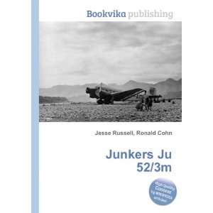  Junkers Ju 52/3m Ronald Cohn Jesse Russell Books