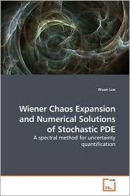 Wiener Chaos Expansion and Numerical Solutions of Stochastic Pde 