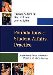 Foundations of Student Affairs Practice How Philosophy, Theory, and 