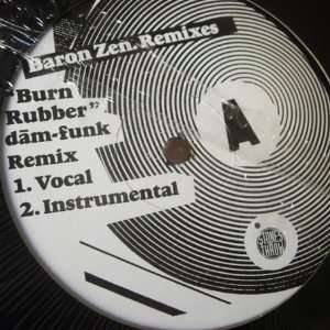  Baron Zen Burn Rubber (Dam Funk Remix)