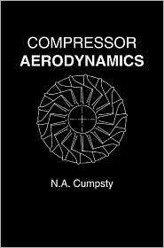 Compressor Aerodynamics, (1575242478), Nicholas A. Cumpsty, Textbooks 