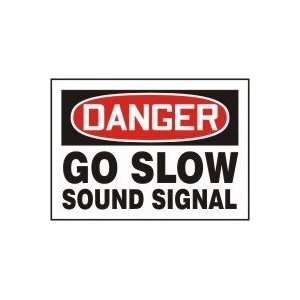  DANGER GO SLOW SOUND SIGNAL Sign   7 x 10 Aluma Lite 