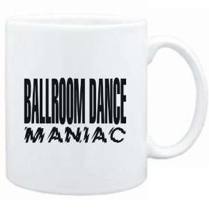  Mug White  MANIAC Ballroom Dance  Sports Sports 