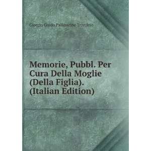   Figlia). (Italian Edition) Giorgio Guido Pallavicino Trivulzio Books