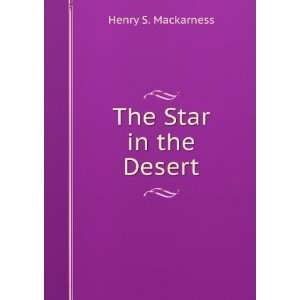  The Star in the Desert Henry S. Mackarness Books