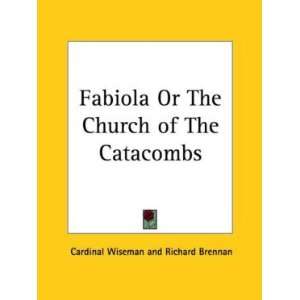  Fabiola or The Church of the Catacombs