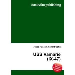  USS Vamarie (IX 47) Ronald Cohn Jesse Russell Books