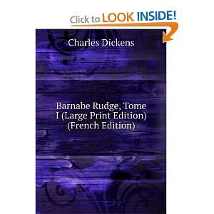  Barnabe Rudge, Tome I (Large Print Edition) (French 
