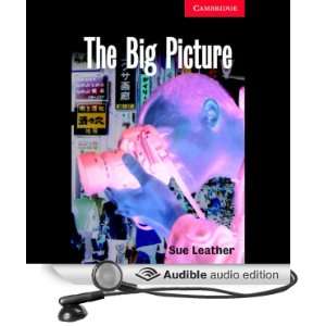   Big Picture (Audible Audio Edition) Sue Leather, Toga Igawa Books