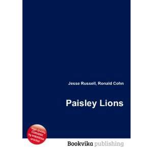  Paisley Lions Ronald Cohn Jesse Russell Books