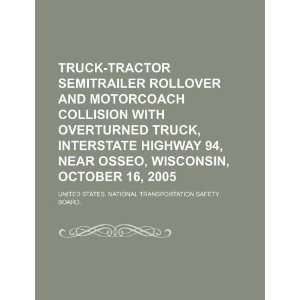  Truck tractor semitrailer rollover and motorcoach 