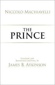 The Prince (Atkinson Edition), (0872209199), Niccolo Machiavelli 