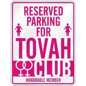   RESERVED PARKING FOR TOVAH 