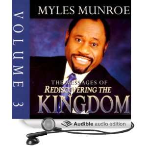  The Messages of Rediscovering the Kingdom, Volume 3 