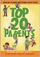 Top 20 Parents Raising Happy, Responsible & Emotionally Healthy 