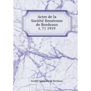   71 1919 SociÃ©tÃ© linnÃ©enne de Bordeaux  Books