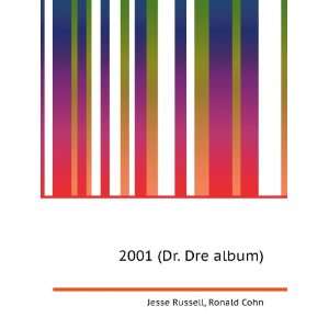  2001 (Dr. Dre album) Ronald Cohn Jesse Russell Books