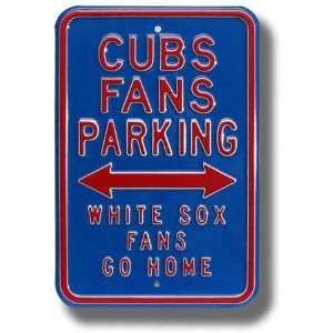 Chicago Cubs White Sox Go Home Authentic Parking Sign  