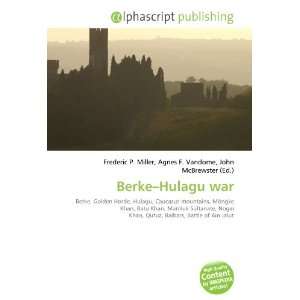  Berke Hulagu war (9786132679451) Books