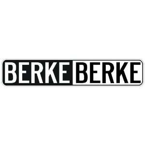   NEGATIVE BERKE  STREET SIGN