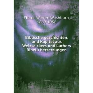   BibeluÌ?bersetzungen Warren Washburn, 1869 1958 Florer Books