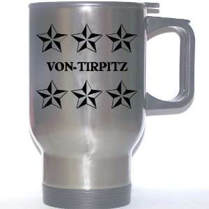  Personal Name Gift   VON TIRPITZ Stainless Steel Mug 
