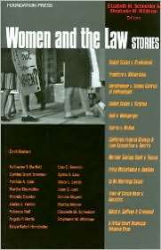 Schneider and Wildmans Women and the Law Stories (Stories Series 