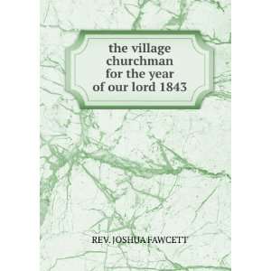 the village churchman for the year of our lord 1843