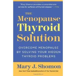   Solution Overcome Menopause by Solving Your Hidden Thyroid Problems