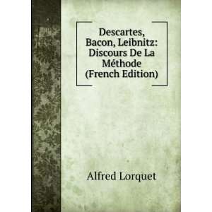    Discours De La MÃ©thode (French Edition) Alfred Lorquet Books