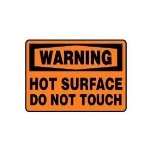  WARNING HOT SURFACE DO NOT TOUCH 10 x 14 Dura Plastic 
