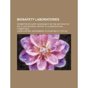  Biosafety laboratories perimeter security assessment of 