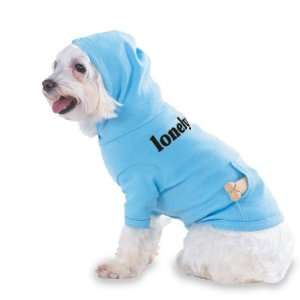  lonely Hooded (Hoody) T Shirt with pocket for your Dog or 