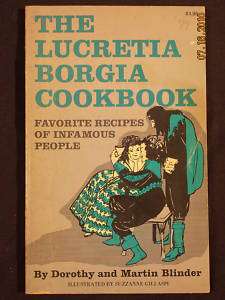 Lucretia Borgia Cookbook by Dorothy & Martin Blinder 9780843101102 