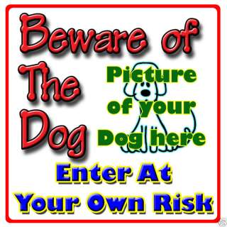 CUSTOM Beware Of the Dog Sign Strong Rigid PVC  