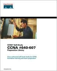 CCNA Exam #640 607 Preparation Library (CCNA Self Study), (1587051338 