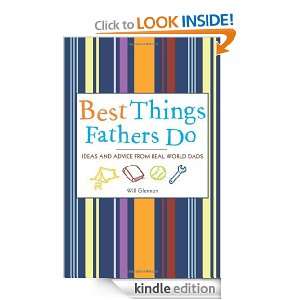 Best Things Fathers Do Ideas and Advice from Real World Dads [Kindle 