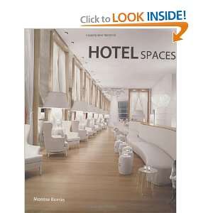  Hotel Spaces [Hardcover] Montse Borras Books