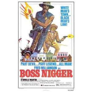  Boss Nigger by Unknown 11x17