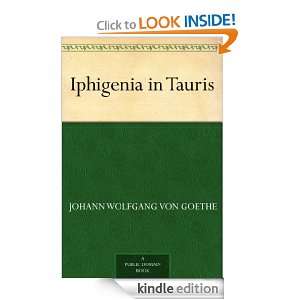 Iphigenia in Tauris Johann Wolfgang von Goethe  Kindle 
