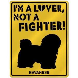 New  I Am A Havanese Lover / Lovin  Parking Sign Dog