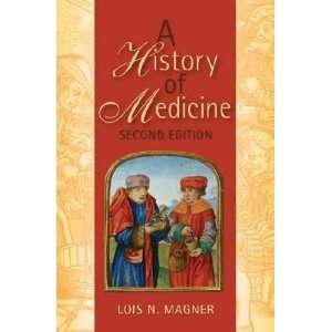   Medicine **ISBN 9780824740740** Lois N. Magner
