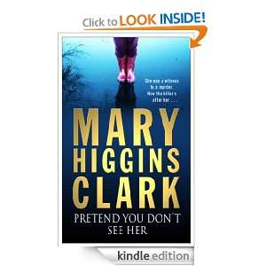 PRETEND YOU DONT SEE HER Mary Higgins Clark  Kindle 