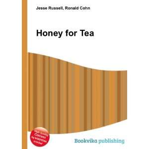  Honey for Tea Ronald Cohn Jesse Russell Books
