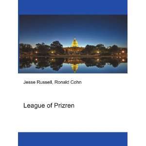  League of Prizren Ronald Cohn Jesse Russell Books