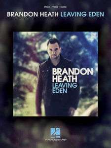 BRANDON HEATH  LEAVING EDEN PIANO/VOCAL/GUITAR SONGBOOK  